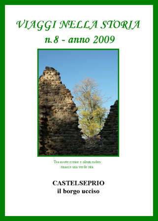 n. 8 - anno 2009 - Castel Seprio: il borgo ucciso