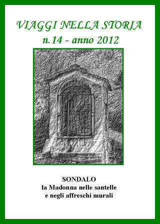 n. 14 - anno 2012 - Sondalo: la Madonna nelle santelle e negli affreschi murali